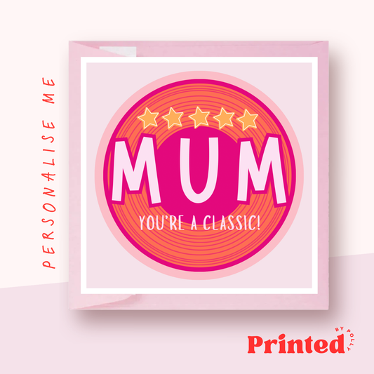 Mum you're a classic Card - Retro Record